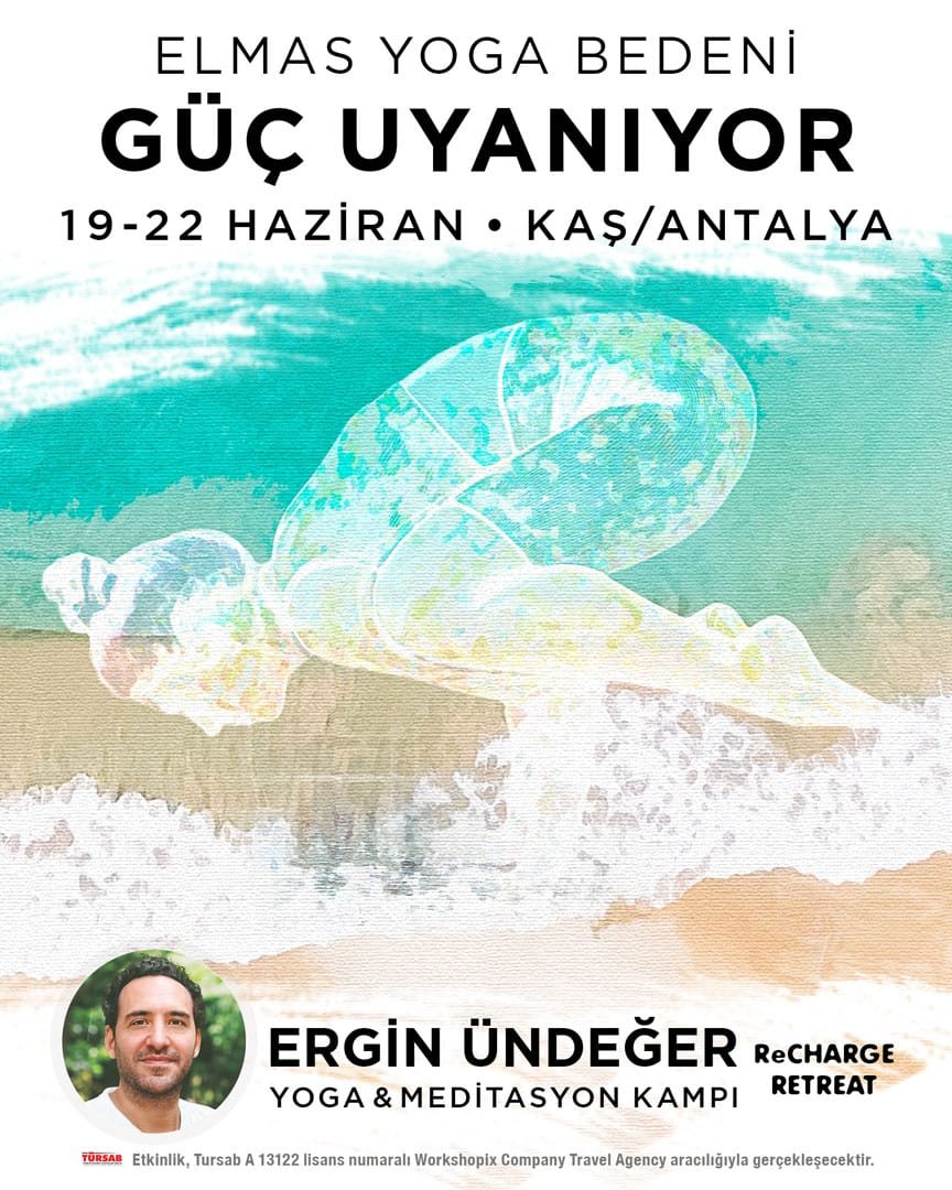 Afiş. Elmas Yoga Bedeni, Güç Uyanıyor, 19-22 Haziran, Kaş/Antalya. Kumsal ve dalganın üstünde suluboya bir yoga duruşu; altta Ergin Ündeğer, Yoga & Meditasyon Kampı, ReCharge Retreat.